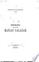 Biografía del jeneral Matías Salazar