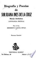 Biografía y poesías de Sor Juana Inés de la Cruz, monja jerónima
