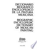 Biographic encyclopedic dictionary of Mexican painting