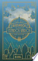 Bioshock y el alma de Estados Unidos
