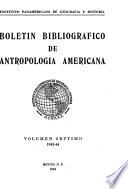 Boletin bibliografico de antropologia americana
