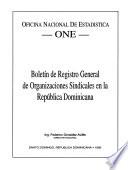 Boletín de registro general de organizaciones sindicales en la República Dominicana
