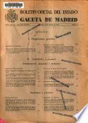 Boletín oficial del estado: Gaceta de Madrid