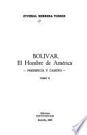 Bolívar, el hombre de América