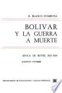 Bolívar y la guerra a muerte