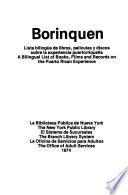 Borinquen : a Bilingual List of Books, Films and Records on the Puerto Rican Experience