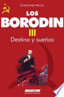 Borodin III. Destino y sueños