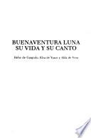 Buenaventura Luna, su vida y su canto