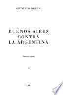 Buenos Aires contra la Argentina