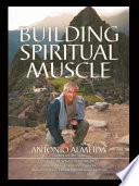 Building Spiritual Muscle / Fortalezca Mente y espiritu