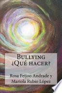 Bullying Qu hacer?