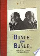 Buñuel por Buñuel