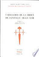 Caballeros de la Orden de Santiago Siglo Xviii -tomo V