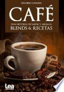 Café, una historia de sabor y aromas