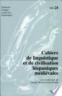 Cahiers de linguistique et de civilisation hispaniques médiévales 24