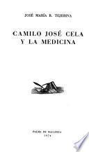 Camilo José Cela y la medicina