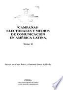 Campañas electorales y medios de comunicación en América Latina