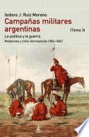 Campañas Militares Argentinas - Iii (1854-1865)