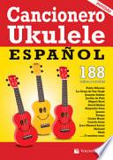 Cancionero ukelele español. 188 letras y acordes afinación estándar (sol do mi la)