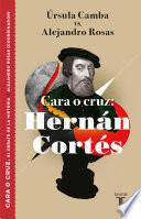 Cara o cruz: Hernán Cortés / Heads or Tails: Hernan Cortes
