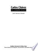 Carlos Chávez, un constante renacer