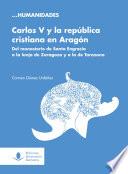 Carlos V y la república cristiana en Aragón. Del monasterio de Santa Engracia a la Lonja de Zaragoza y a la de Tarazona
