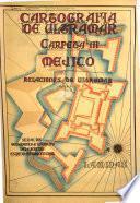 Cartografía de ultramar: Méjico. v. 3. Atlas
