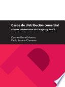 Casos de distribución comercial: Prensas Universitarias de Zaragoza y SAICA