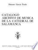 Catálogo archivo de música de la catedral de Salamanca