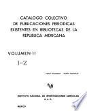 Catálogo colectivo de publicaciones periódicas existentes en bibliotecas de la República Mexicana