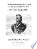 Catálogo de documentos--carta de la Colección Porfirio Díaz: Septiembre-Octubre 1889