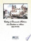 Catálogo de documentos históricos de la estadística en México. Siglos XVI-XIX