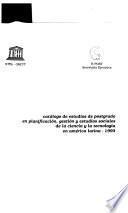 Catálogo de estudios de postgrado en planificación, gestión y estudios sociales de la ciencia y tecnología en América Latina