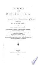 Catálogo de la biblioteca de d. Antonio Villalonga, existente en Palma de Mallorca