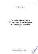 Catálogo de la Biblioteca del noviciado de los Dieguinos de San José de Tacubaya