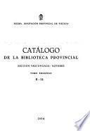 Catálogo de la Biblioteca Provincial : sección vascongada, autores