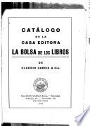 Catálogo de la Casa Editora La Bolsa de del Libros de Claudio García & Cía