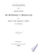 Catálogo de la colección de monedas y medallas de Manuel Vidal Quadras y Ramón de Barcelona