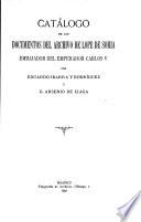 Catálogo de los documentos del archivo de Lope de Soria