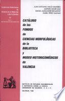 Catálogo de los fondos de ciencias morfológicas de la biblioteca y museo historicomédicos de Valencia