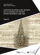 Catálogo de música de la Catedral de Toledo: fondo moderno (1600-1931)