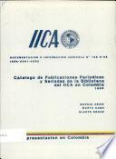 Catalogo de Publicaciones Periodicas y Seriadas de la Biblioteca de IICA en Colombia 1988