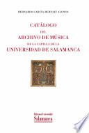 Catálogo del archivo de música de la capilla de la Universidad de Salamanca