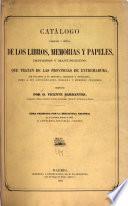 Catálogo razonado y crítico de los libros, memorias y papeles, impresos y manuscritos, que tratan de las provincias de Extremadura