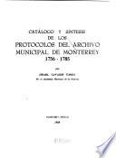 Catálogo y síntesis de los protocolos del Archivo Municipal de Monterrey, 1756-1785