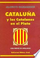 Cataluña y los catalanes en el Plata