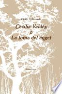Cecilia ValdŽs o La loma del ‡ngel