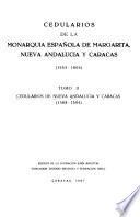 Cedularios de Nueva Andalucía y Caracas, 1568-1604