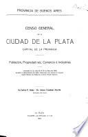 Censo general de la ciudad de La Plata, capital de la provincia