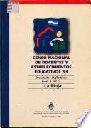 Censo nacional de docentes y establecimientos educativos '94: La Rioja